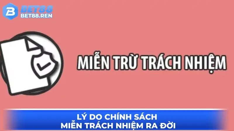 Các lý do mà chính sách từ chối trách nhiệm phải xuất hiện
