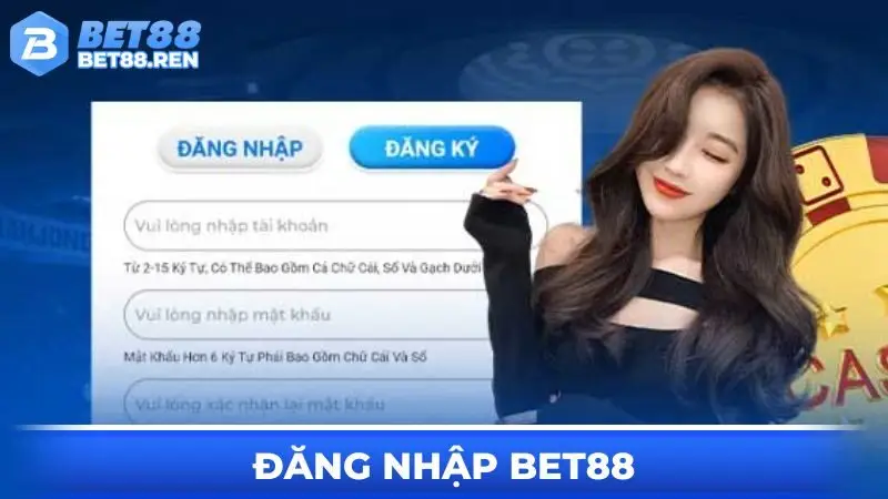 Đăng Nhập BET88: Hướng Dẫn Chi Tiết Thao Tác Cần Hoàn Thành