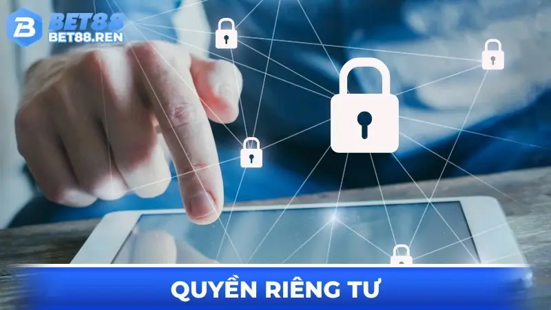 Quyền Riêng Tư BET88 - Bảo Vệ Tuyệt Đối Thông Tin Hội Viên