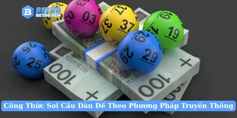 Công thức soi cầu dàn đề theo phương pháp truyền thống