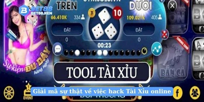 Giải mã sự thật về việc hack Tài Xỉu online
